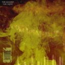 Tim August - Tube Smoke