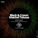 Block & Crown, Maickel Telussa - Dusty Bass