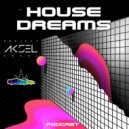 AKSEL - House Dreams #4