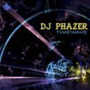DJ Phazer - Timewave