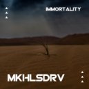 MKHLSDRV - Immortality