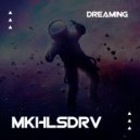 MKHLSDRV - Dreaming