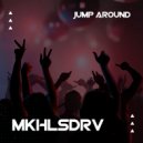MKHLSDRV - Jump Around
