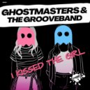 GhostMasters & The GrooveBand - I Kissed The Girl