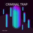 Criminal Trap - Better Days