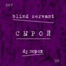 Blind Servant & dj порох - колядки
