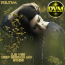 Djs Vibe - Deep Session Mix 2022 (RILTIM)