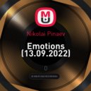 Nikolai Pinaev - Emotions (13.09.2022)