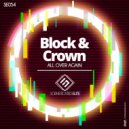 Block & Crown - All Over Again