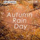 Aleh Famin - Autumn Rain Day