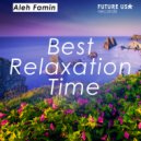 Aleh Famin - Best Relaxation Time