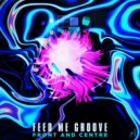 Feed Me Groove - Front And Centre