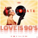 Vogate @AwesomeRecords - Love is 90's Vol.1 [rec. 20220922]