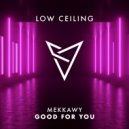 MEKKAWY - GOOD FOR YOU