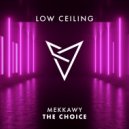 MEKKAWY - THE CHOICE