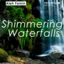 Aleh Famin - Shimmering Waterfalls