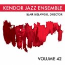 Kendor Jazz Ensemble - Good Times