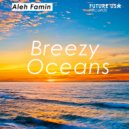 Aleh Famin - Breezy Oceans
