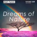 Aleh Famin - Dreams of Nature