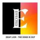 Deaf Lion - The Dogs Are Out