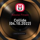 Nikolai Pinaev - Collide (04.10.2022)