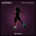 Alex Nail - Off The Ground