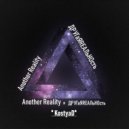KostyaD - Another Reality #256 [08.10.2022]
