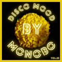 Monobo - Disco Mood vol.25
