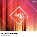 Block & Crown - Pop Muzik