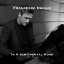 Francesco Digilio - In A Sentimental Mood