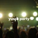 Yusca - Party 40
