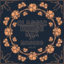 Monobo - Classic House Mix vol.27
