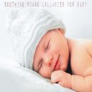 Baby Lullaby Academy - Deep Peace For Baby