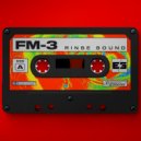 FM-3 - Rinse Sound