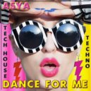 ASYA - Dance for Me