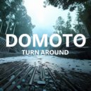 DOMOTO - TURN AROUND