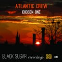 Atlantic Crew - Chosen One