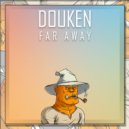 Douken - Far Away