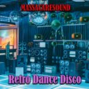 MASSACARESOUND - Retro Dance Disco