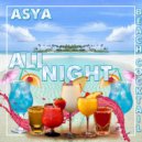 ASYA - All Night