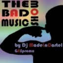 Dj MadeInCartel - The Bad Music Show Is Back! Ep.V