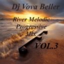 Dj Vova Beller - River Melodic Progressive Mix