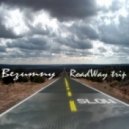 Bezumny - roadWay Trip