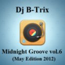 Dj B-Trix - Midnight Groove Vol.6