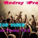 DJ Andrey Project - Russian Dance (June version) Vol 2