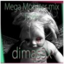 Dimas3x - mega monster