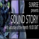 Sunrise - Sound Story 017. On InfinityFM