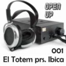 El Totem prs. Ibica - Open Up 001