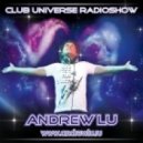 Andrew Lu - Club Universe Radioshow 059