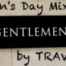 DJ TRAVIS - Men's Day Mix